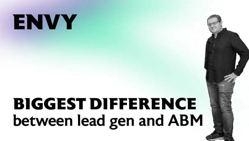 The Difference Between Lead Gen and ABM