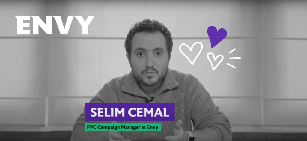 Selim Cemal, Envy's PPC Manager